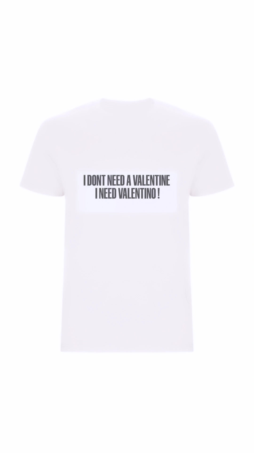 Not Valentine T-shirt.